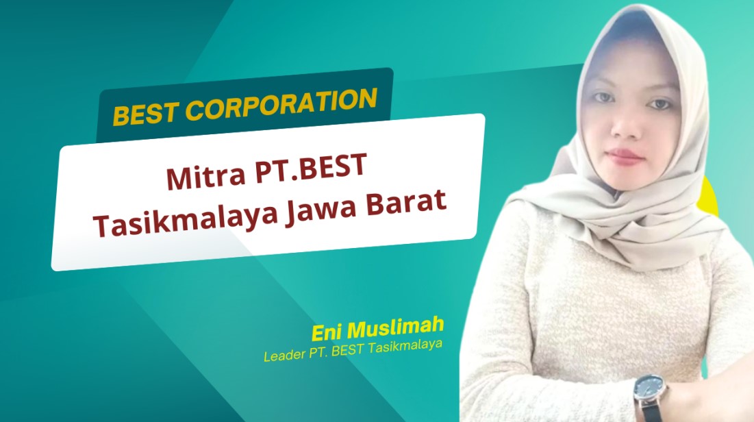 Mitra PT.BEST diTasikmalaya Jawa Barat
