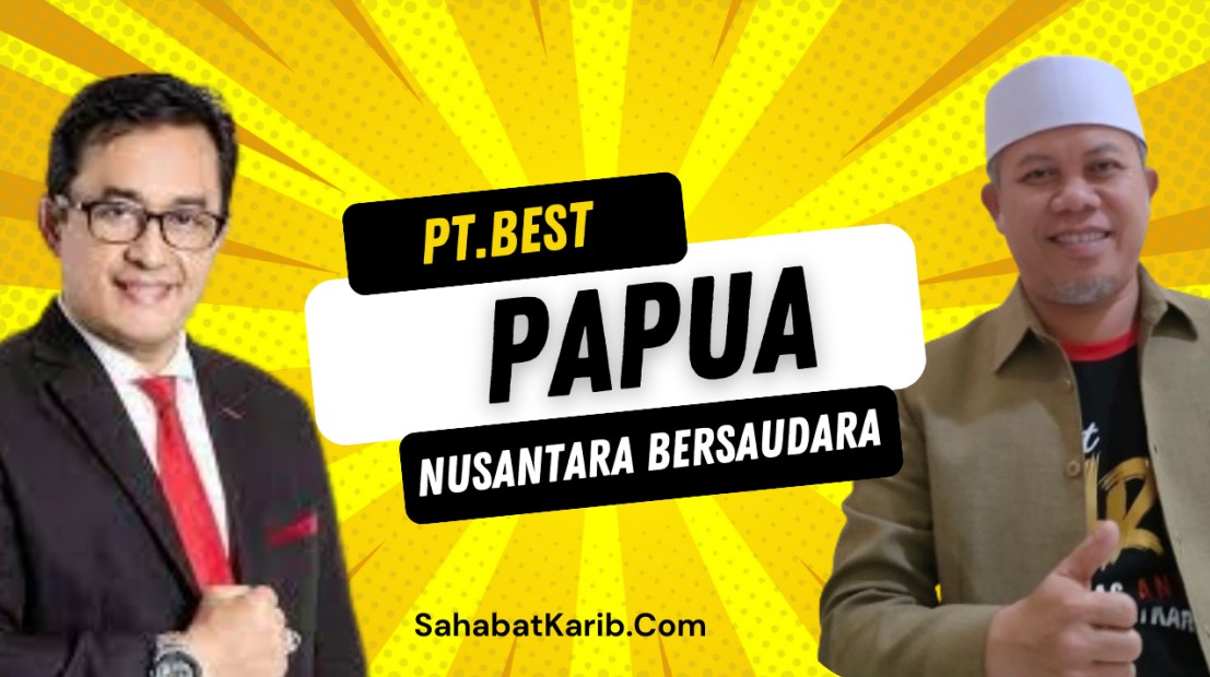Daftar PT.BEST diPapua H.Achdan Haris dan H.Muhamad Jen